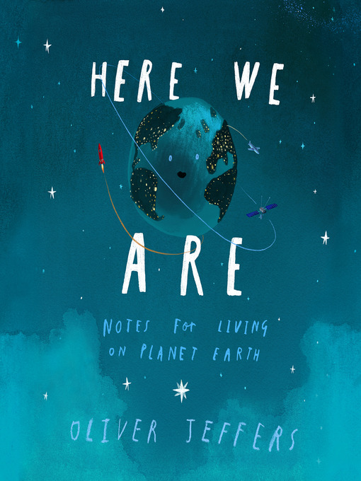 Title details for Here We Are by Oliver Jeffers - Available